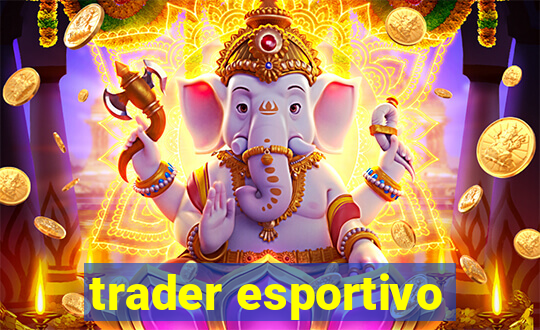 trader esportivo